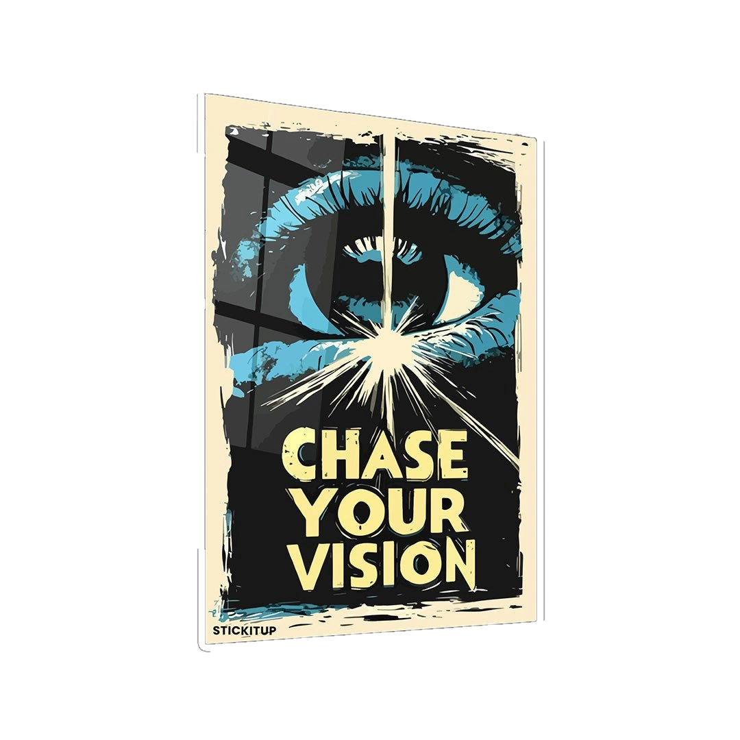 Chase Your Vision Sticker